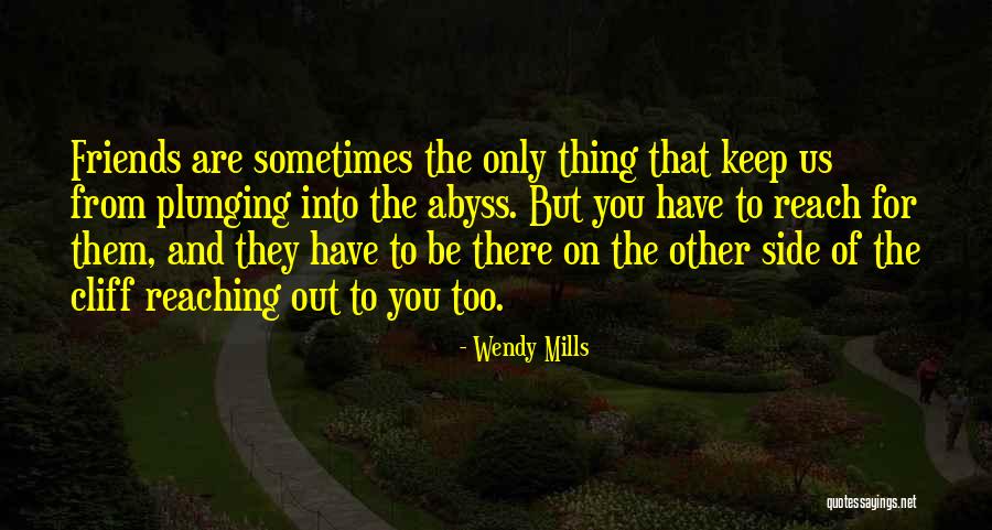 Wendy Mills Quotes 2188547