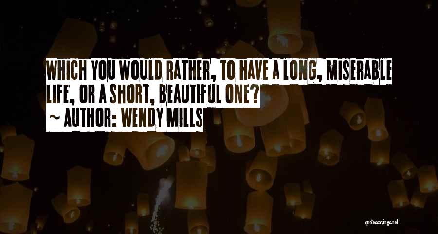 Wendy Mills Quotes 342166