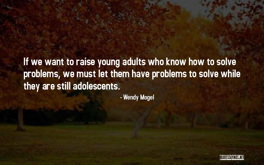 Wendy Mogel Quotes 1942065