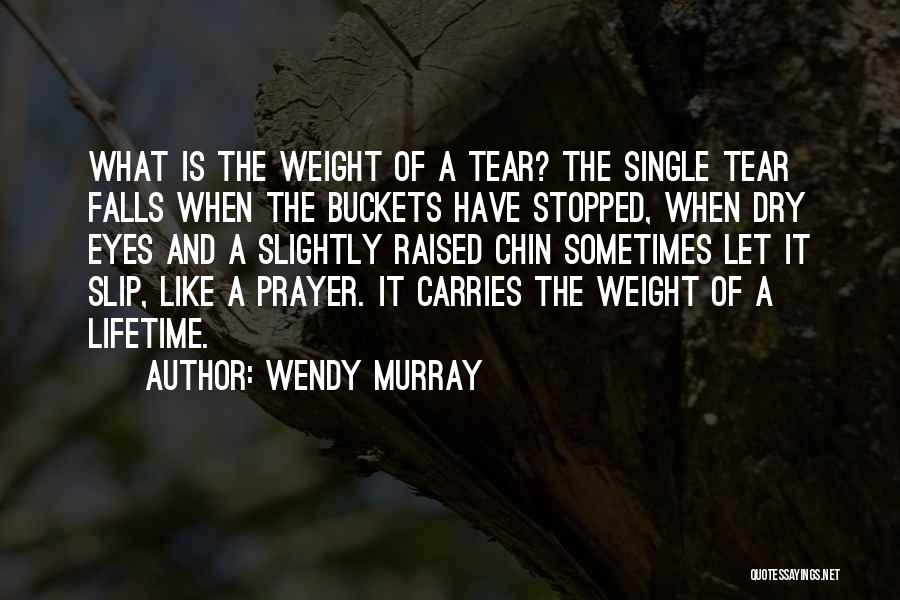 Wendy Murray Quotes 1078752