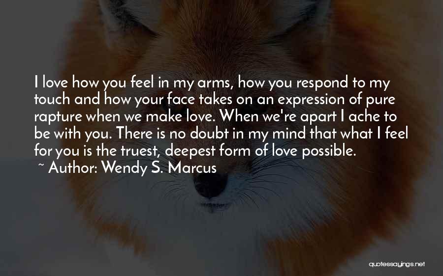 Wendy S. Marcus Quotes 1934271