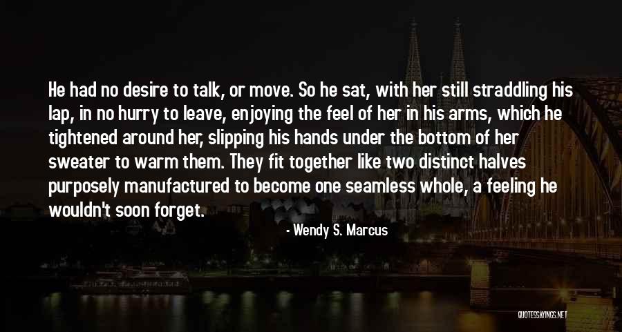 Wendy S. Marcus Quotes 886627