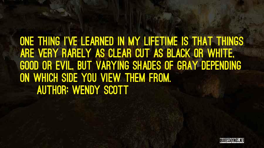 Wendy Scott Quotes 705381