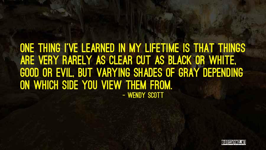 Wendy Scott Quotes 705381