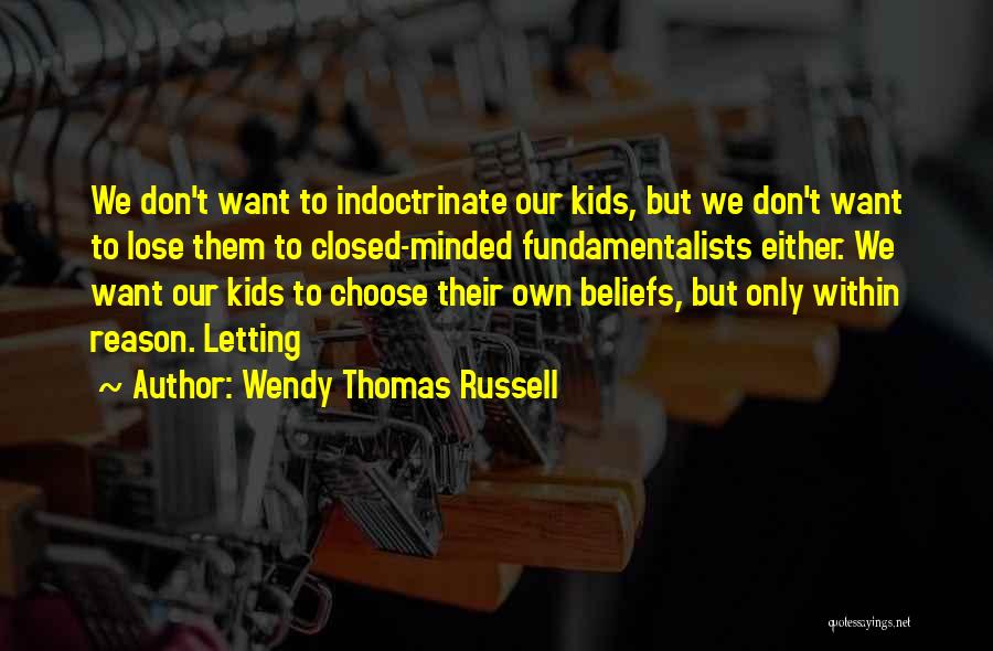 Wendy Thomas Russell Quotes 429626