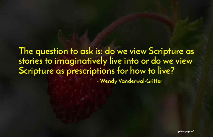 Wendy Vanderwal-Gritter Quotes 1785826