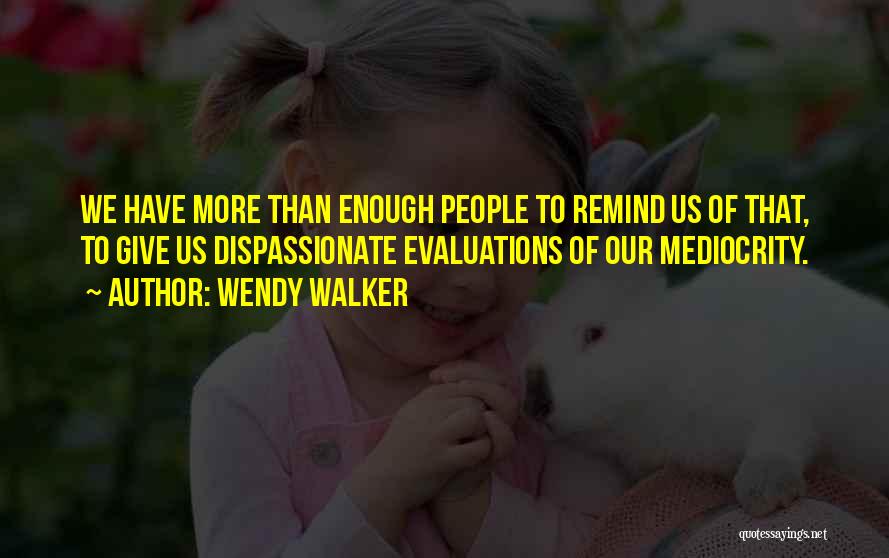 Wendy Walker Quotes 1510653