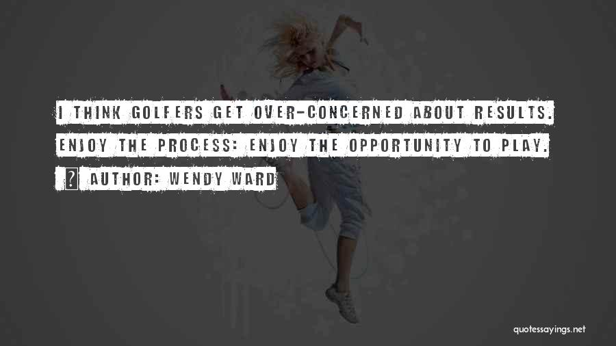 Wendy Ward Quotes 2247886