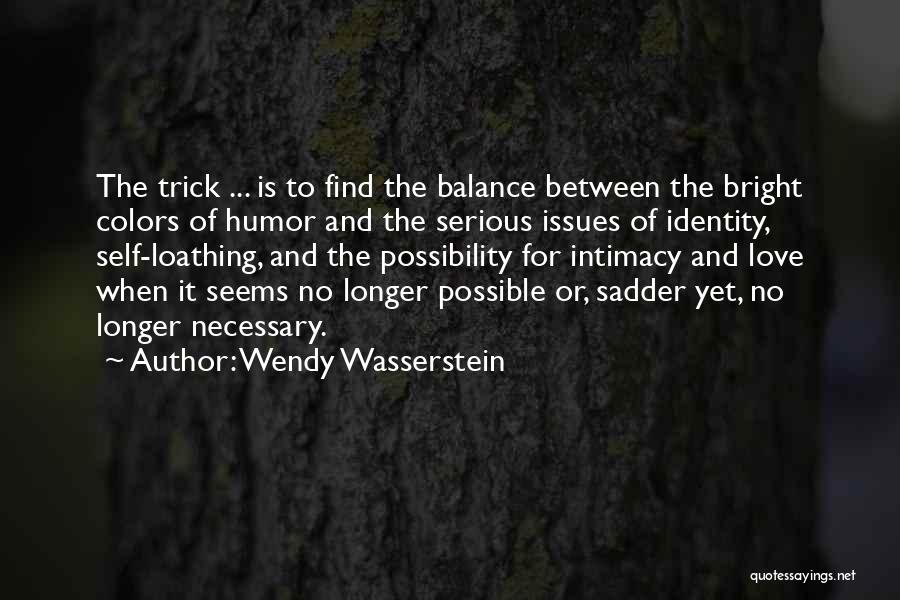 Wendy Wasserstein Quotes 739731