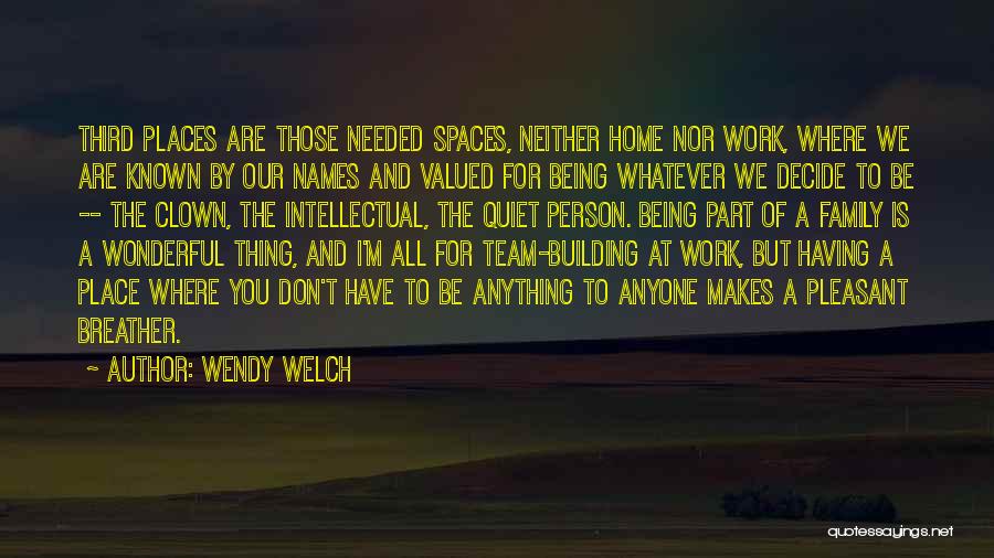 Wendy Welch Quotes 1860825