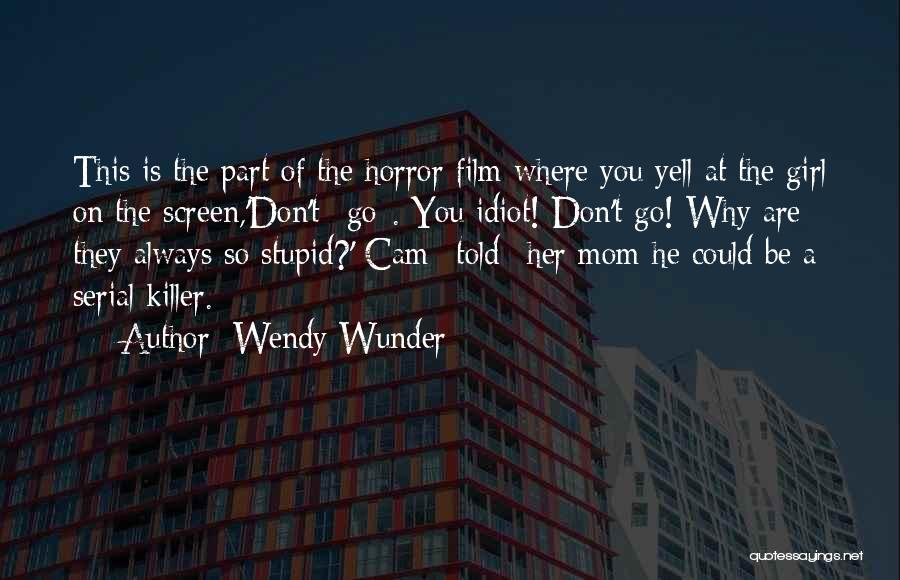 Wendy Wunder Quotes 1363039
