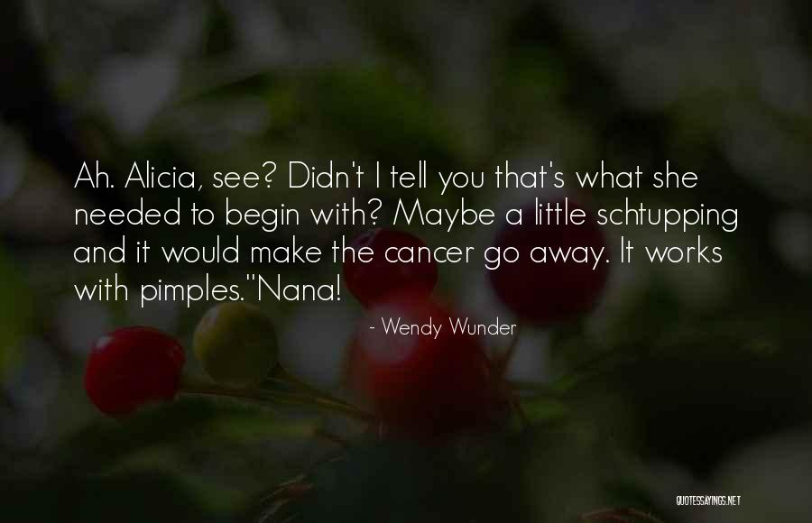 Wendy Wunder Quotes 1493659