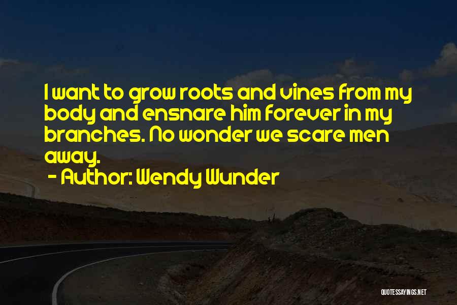 Wendy Wunder Quotes 184398