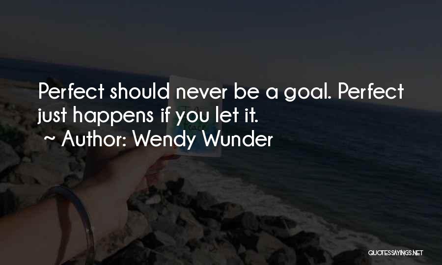 Wendy Wunder Quotes 1870283