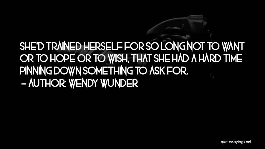 Wendy Wunder Quotes 288861