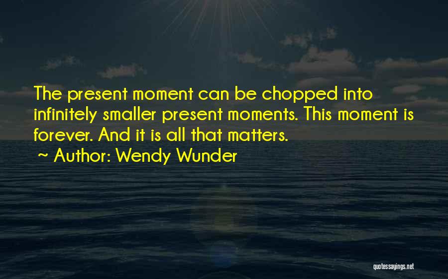 Wendy Wunder Quotes 74758