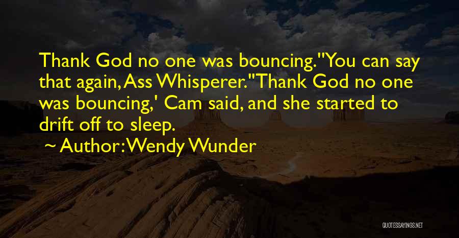 Wendy Wunder Quotes 908570
