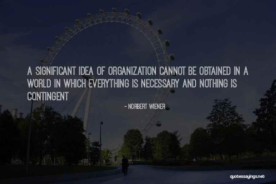Wendzikowska Anna Quotes By Norbert Wiener Wendzikowska Anna Quotes By Norbert Wiener