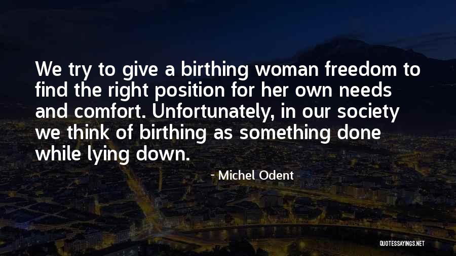 Wendzikowska Nos Quotes By Michel Odent Wendzikowska Nos Quotes By Michel Odent