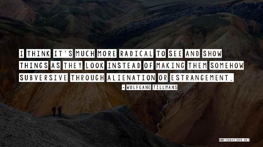 Wenera Quotes By Wolfgang Tillmans Wenera Quotes By Wolfgang Tillmans