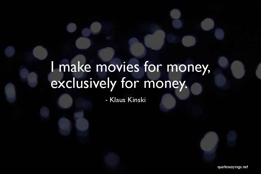 Wenge Quotes By Klaus Kinski Wenge Quotes By Klaus Kinski