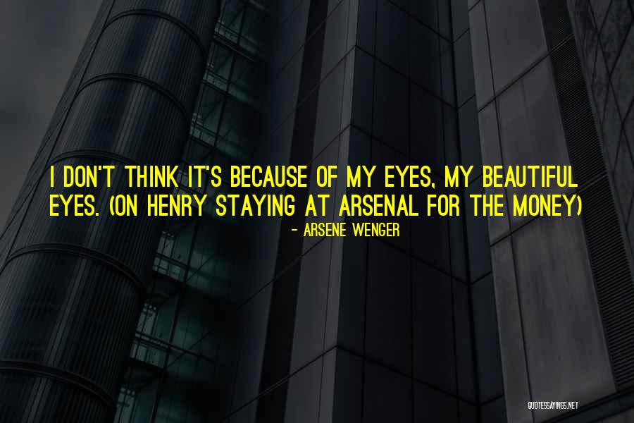 Wenger Quotes By Arsene Wenger