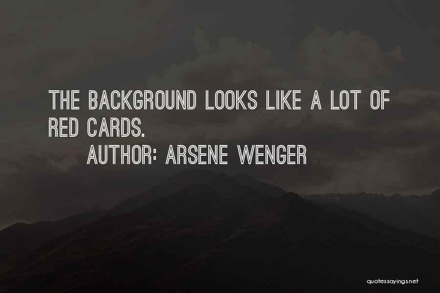 Wenger Quotes By Arsene Wenger