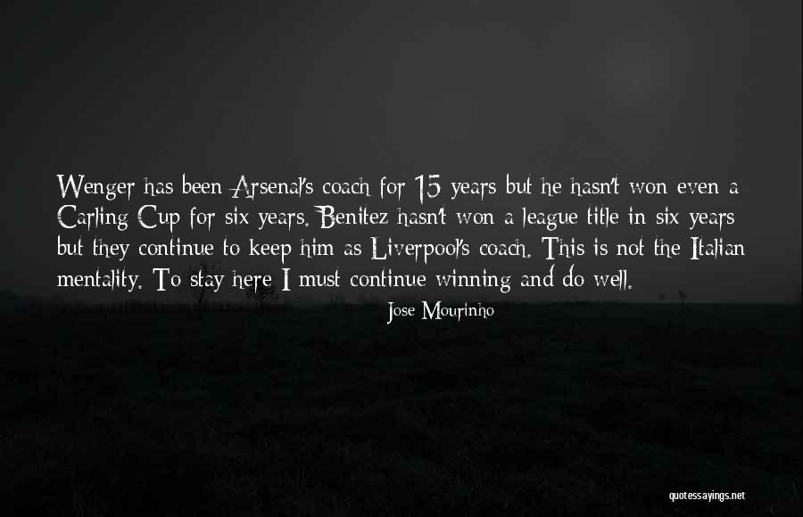 Wenger Quotes By Jose Mourinho