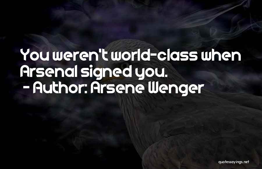 Wenger's Quotes By Arsene Wenger