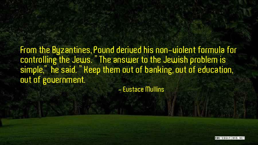 Wenglor Y1ta100qxt3 Quotes By Eustace Mullins Wenglor Y1ta100qxt3 Quotes By Eustace Mullins