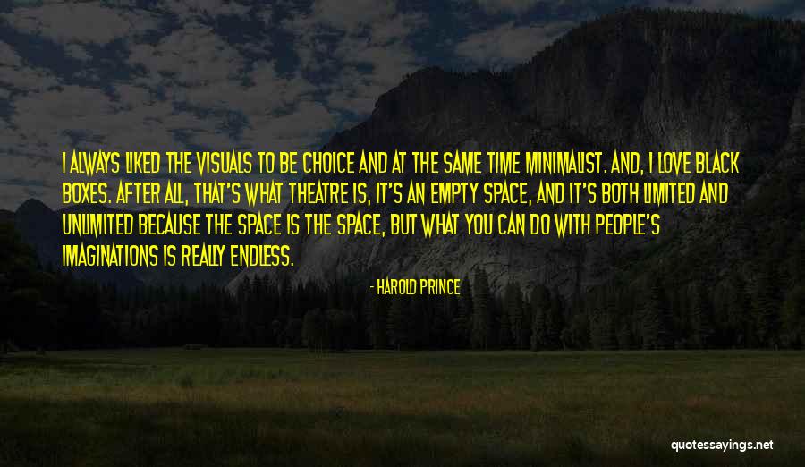 Weniger Finger Quotes By Harold Prince Weniger Finger Quotes By Harold Prince