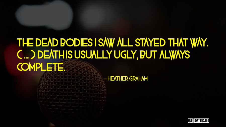 Weniger Larm Quotes By Heather Graham Weniger Larm Quotes By Heather Graham