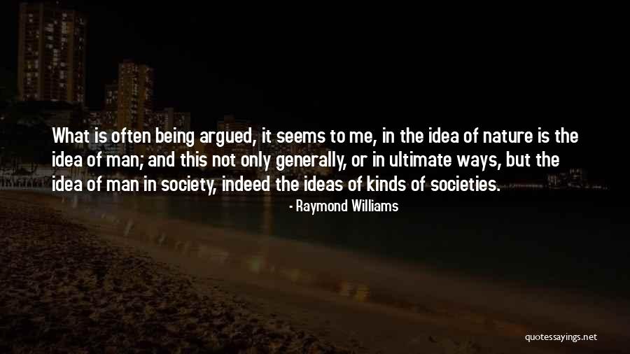Wenn Deramas Quotes By Raymond Williams Wenn Deramas Quotes By Raymond Williams