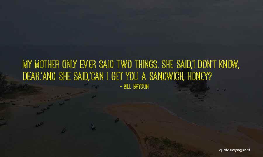 Wenna He Quotes By Bill Bryson Wenna He Quotes By Bill Bryson