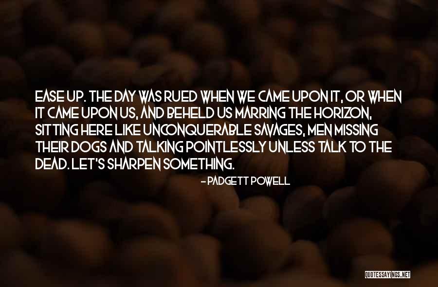 Wenneman Quotes By Padgett Powell Wenneman Quotes By Padgett Powell