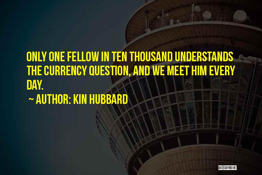 Wennier Quotes By Kin Hubbard