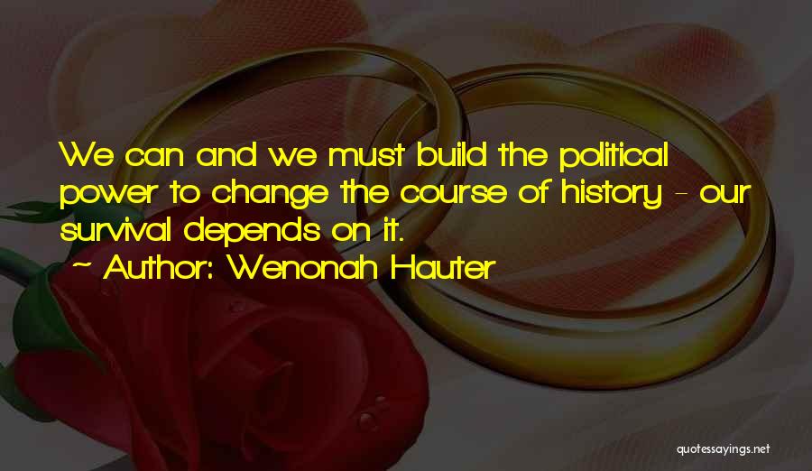 Wenonah Hauter Quotes 323279