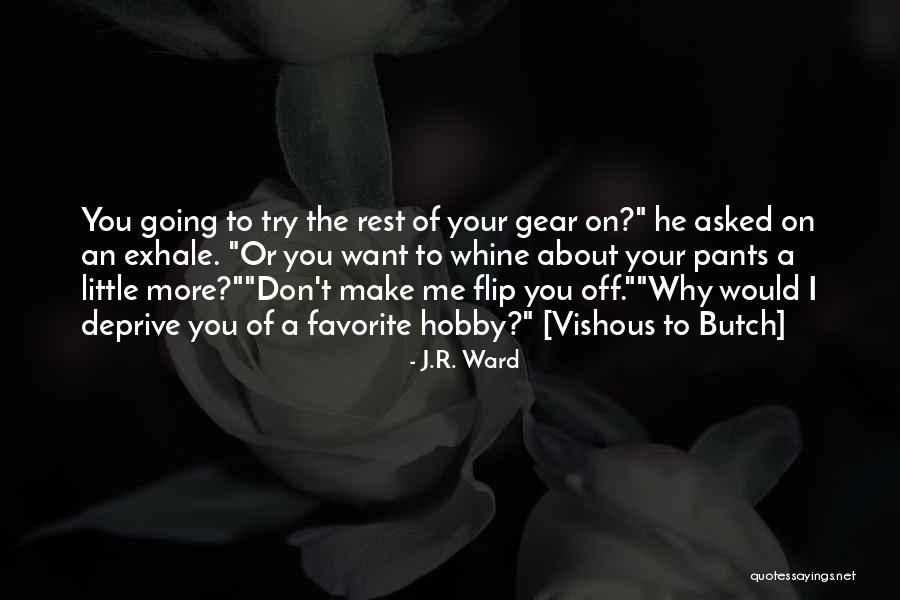 Wenqiang Xiao Quotes By J.R. Ward Wenqiang Xiao Quotes By J.R. Ward