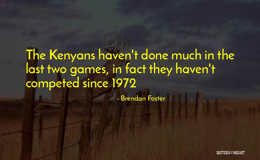 Wenqing Li Quotes By Brendan Foster Wenqing Li Quotes By Brendan Foster