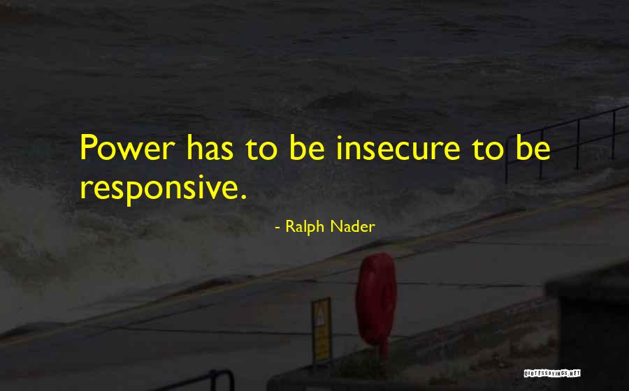 Wenqing Zhao Quotes By Ralph Nader