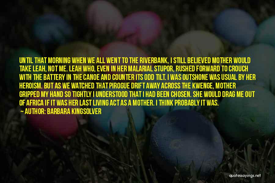 Went Away Quotes By Barbara Kingsolver Went Away Quotes By Barbara Kingsolver