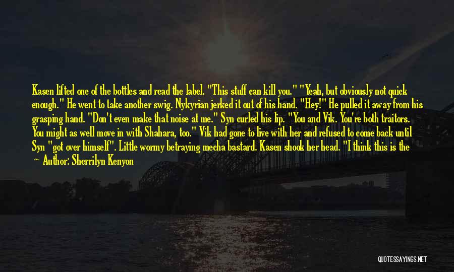 Went Away Quotes By Sherrilyn Kenyon Went Away Quotes By Sherrilyn Kenyon