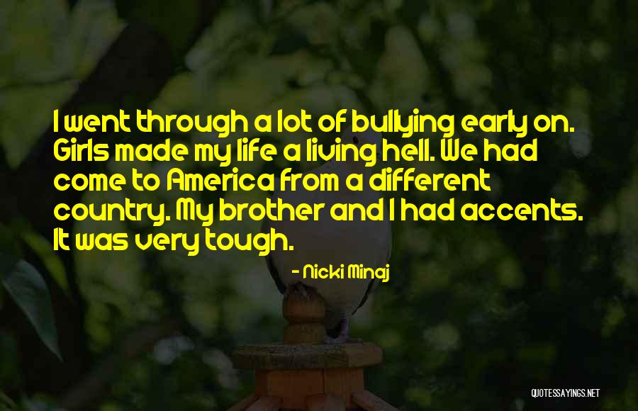 Went Through Hell Quotes By Nicki Minaj Went Through Hell Quotes By Nicki Minaj