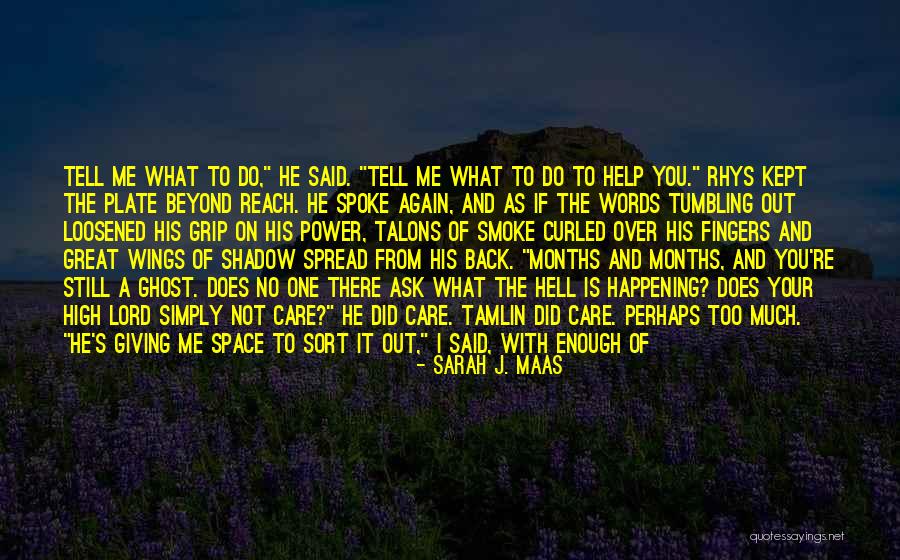 Went Through Hell Quotes By Sarah J. Maas Went Through Hell Quotes By Sarah J. Maas