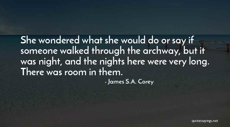 Went Through What I Did To Be Here Now Quotes By James S.A. Corey Went Through What I Did To Be Here Now Quotes By James S.A. Corey