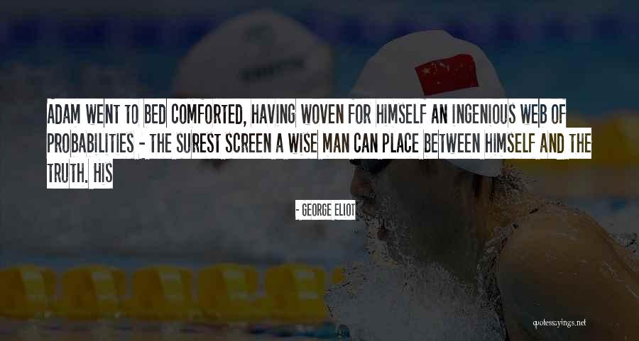 Went To Bed Quotes By George Eliot Went To Bed Quotes By George Eliot