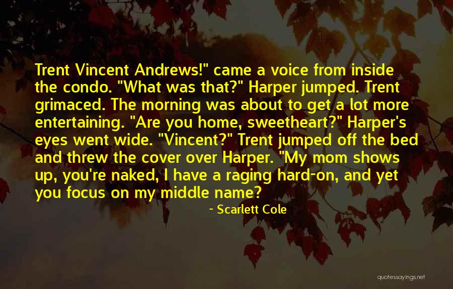 Went To Bed Quotes By Scarlett Cole Went To Bed Quotes By Scarlett Cole