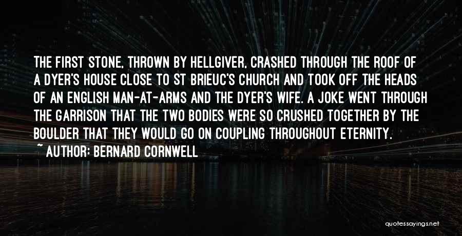 Went To Church Quotes By Bernard Cornwell