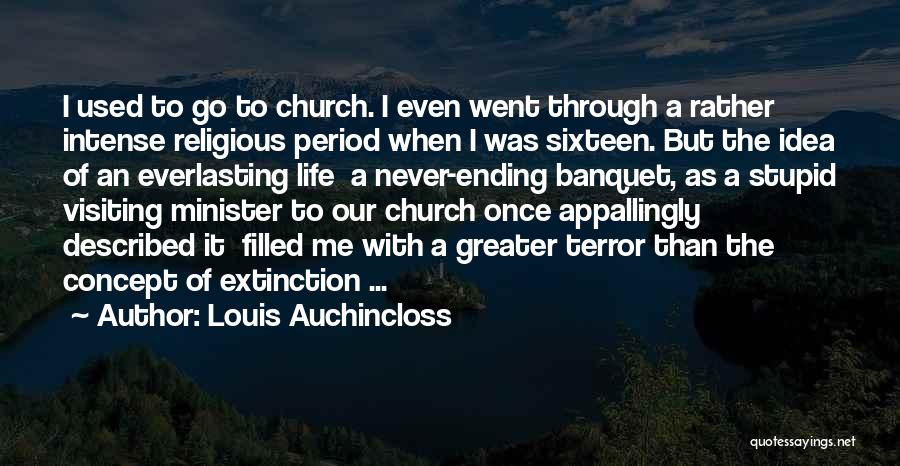 Went To Church Quotes By Louis Auchincloss