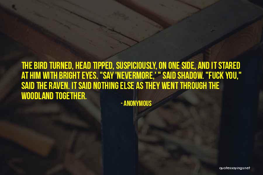 Went Together Quotes By Anonymous Went Together Quotes By Anonymous
